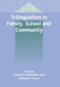 Trilingualism in Family, School, and Community