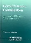 Decolonisation, Globalisation Language-In-Education Policy And Practice