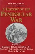 A History of the Peninsular War: December 1810 to December 1811: Maseena's Retreat, Fuentes ...