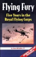 Flying Fury : Five Years in the Royal Flying Corps
