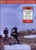 Screaming Eagles Vol. 22 : The 101st Airborne Division from D-Day to Desert Storm