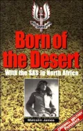 Born of the Desert: With the S. A. S. in North Africa