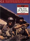 War in Korea: The U. S. Army In Korea, 1950-1953, Vol. 23