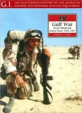 Gulf War: Desert Shield and Desert Storm, 1990-1991 (G.I. Series)