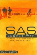 SAS Secret War: Operation Storm in the Middle East