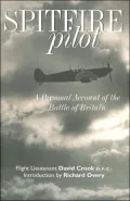 Spitfire Pilot : A Personal Account of the Battle of Britain