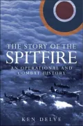Story of the Spitfire: An Operational and Combat History