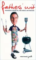 Fathers' Wit: Humorous Quotations by, and about, Him Indoors