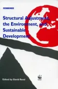 Structural Adjustment, the Environment and Sustainable Development