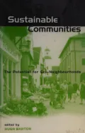 Sustainable Communities: The Potential for Eco-neighbourhoods