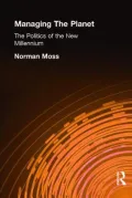 Managing the Planet: The Politics of the New Millennium