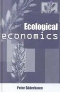 Ecological Economics A Political Economics Approach to Environment and Development