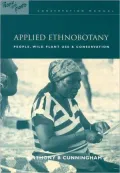 Applied Ethnobotany: People, Wild Plant Use and Conservation