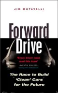 Forward Drive: The Race to Build the Clean Car of the Future
