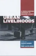 Urban Livelihoods: A People-Centered Approach to Reducing Poverty
