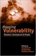 Mapping Vulnerability: Disasters, Development and People