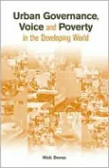 Urban Governance, Voice and Poverty in the Developing World