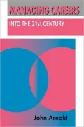 Managing Careers into the 21st Century