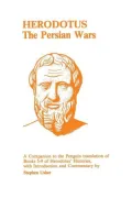 Herodotus: The Persian Wars: A Companion to the Penguin Translation of Books V-IX