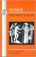 Homer: Odyssey VI and VII