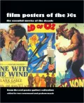 Film Posters of the 30s : The Essential Movies of the Decade