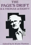 The Page's Drift : R. S. Thomas at Eighty
