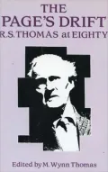 The Page's Drift: R. S. Thomas at Eighty