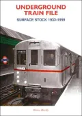 Underground Train File 1933-59: Surface Stock