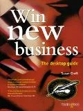 Win New Business The Desktop Guide