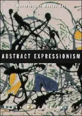 Abstract Expressionism (Movements in Modern Art Series)