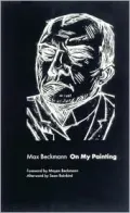 Max Beckmann on My Painting