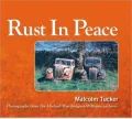 Rust in Peace: From the Archives of Michael Worthington-Williams