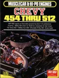 Musclecar and Hi-Po Engines: Chevy 454 Thru 512 (Great American Engines Series)