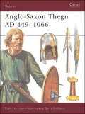 Anglo-Saxon Thegn : 449-1066 Ad, Vol. 5