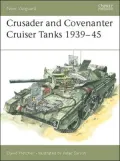 Crusader and Covenanter Cruiser Tanks 1939-45, Vol. 14