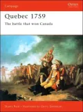 Quebec 1759: The Battle that Won Canada (Campaign Series), Vol. 121