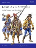 Louis XV's Army (4): Light Troops and Specialists, Vol. 308