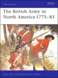 The British Army in North America 1775-83, Vol. 39