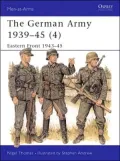 The German Army 1939-1945 (4): Eastern Front 1943-45, Vol. 330