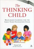 The Thinking Child: Brain-Based Learning for the Early Years Foundation Stage