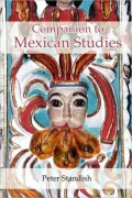 A Companion to Mexican Studies