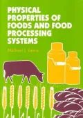 Physical Properties of Foods and Food Processing Systems