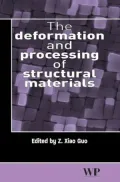 The Deformation and Processing of Structural Materials