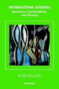 Interacting Stories : Narratives, Family Beliefs and Therapy