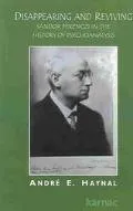 Disappearing and Reviving Sandor Ferenczi in the History of Psychoanalysis