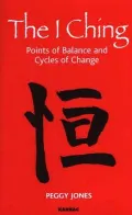 The I Ching: Points of Balance and Cycles of Change