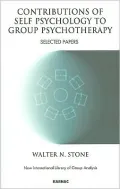 Contributions of Self Psychology to Group Psychotherapy: Selected Papers