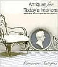 Antiques for Today's Interiors