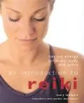 Introduction to Reiki Healing Energy for Mind, Body and Spirit