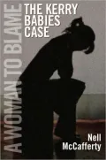 A Woman to Blame: The Kerry Babies Case